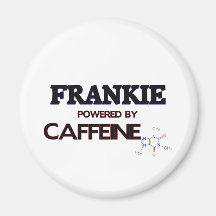 Frankie powered by caffeine refrigerator magnet