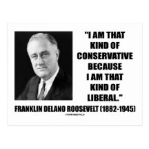 Franklin Delano Roosevelt Conservative Liberal Post Card