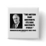 Franklin Delano Roosevelt Nation Destroys Its Soil Pinback Button