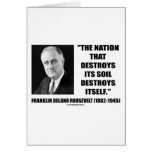 Franklin Delano Roosevelt Nation Destroys Its Soil Cards