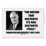 Franklin Delano Roosevelt Nation Destroys Its Soil Card