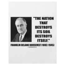Franklin Delano Roosevelt Nation Destroys Its Soil Flyers