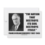 Franklin Delano Roosevelt Nation Destroys Its Soil invitations
