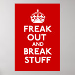 Freak Out And Break Stuff Parody Print