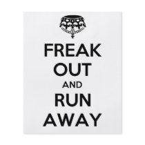Freak Out Run Away Keep Calm Carry On Full Colour Flyer