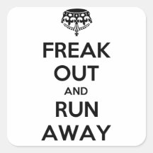 Freak Out Run Away Keep Calm Carry On Sticker