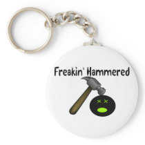 Freakin Hammered Keychain