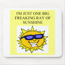 freaking ray of sunshine mouse pads