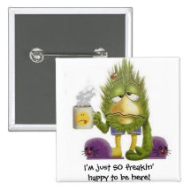 freakinhappybird, I'm just SO freakin'happy to ... Button