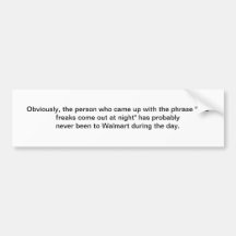 Freaks come out - bumper sticker