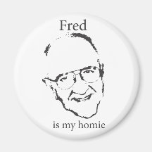 Fred Is My Homie Magnet