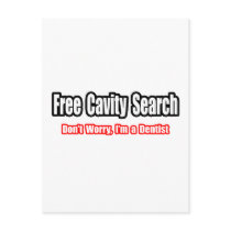 Free Cavity Search (Dentist Joke)