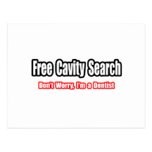 Free Cavity Search (Dentist Joke) Postcard