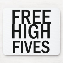 Free High Fives Mousepads