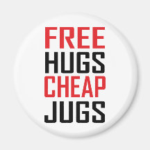 free hugs cheap jugs fridge magnet