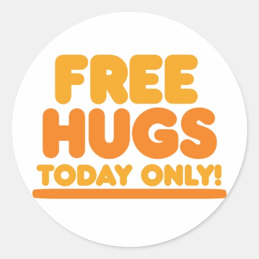 Free Hugs Today Only Sticker