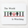 Free Iran, World Is Watching Mousepad