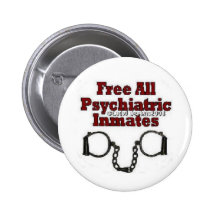 Free Psych Inmates Button 5