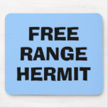 Free Range Hermit Mouse Pads