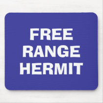 Free Range Hermit Mousepads