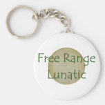Free Range Lunatic Key Chain