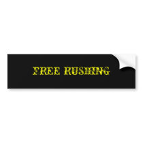 FREE RUSHING BUMPER STICKER