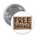 Free Shrugs Cardboard Sign Pin