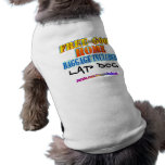Free to Good Home, Baggage Included. Customize me! Dog T-shirt
