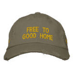 Free to Good Home, Baggage Included. Customize me! embroidered hats