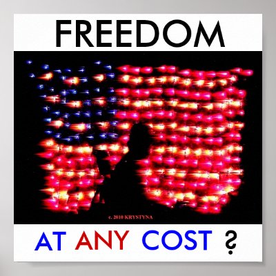 FREEDOM AT ANY COST ? POSTER by LOOSIELUCY