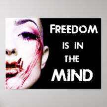 Freedom is in the Mind Posters