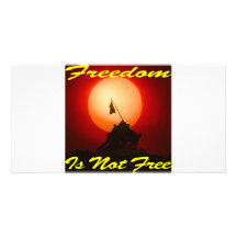 Freedom Is Not Free #007 Custom Photo Card