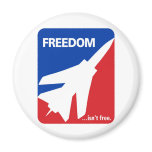 Freedom isn't Free Fighter Jet Refrigerator Magnet