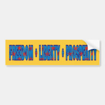 Freedom Liberty Prosperity Bumper Sticker
