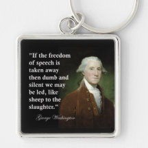 Freedom of Speech Quote by George Washington Key Chains