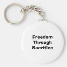 Freedom Through Sacrifice Key Chain