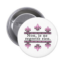 French No Regrets Products Pinback Buttons