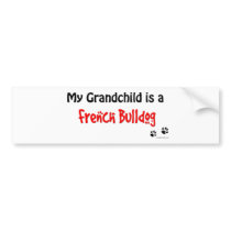 Frenchie Grandchild Bumper Stickers