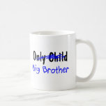 Frère (pas plus d'enfant unique) tasse