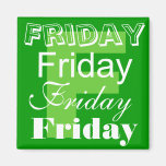 Friday Business Day of the week Magnet
