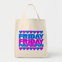 Friday Fun Fun Fun Bag