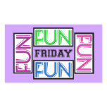 Friday! Fun Fun Fun Fun!
