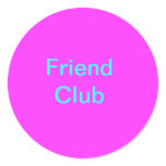 Friend Club Round Sticker