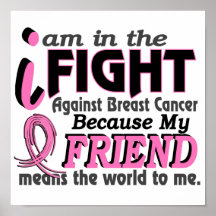 Friend Means The World To Me Breast Cancer Poster