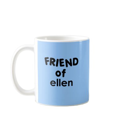 friend of ellen mugs by jonnydowntown