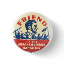 Friend of the Abraham Lincoln Battalion Buttons