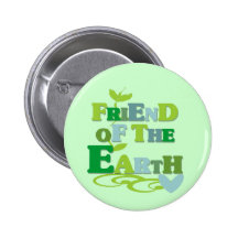 Friend of the Earth T-shirts and Gifts Buttons