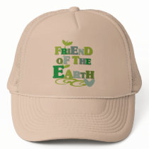 Friend of the Earth T-shirts and Gifts Trucker Hat