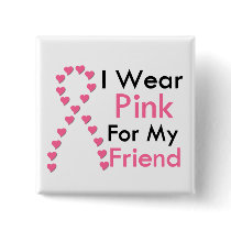 Friend Pink Ribbon Breast Cancer