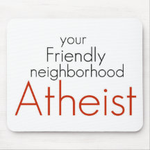 Friendly neighbourhood atheist mousepads